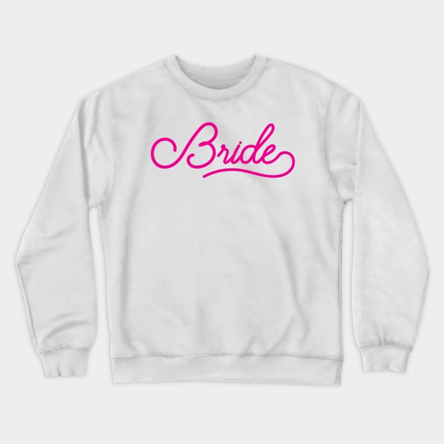 Bride - Wedding Bridesmaid Bachelorette Party Design Crewneck Sweatshirt by zubiacreative